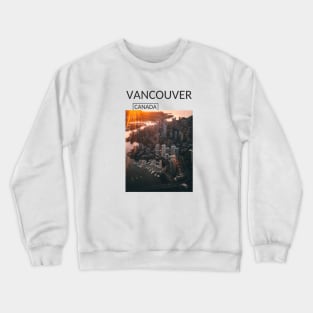 Vancouver British Columbia Canada Skyline Cityscape Gift for Canadian Canada Day Present Souvenir T-shirt Hoodie Apparel Mug Notebook Tote Pillow Sticker Magnet Crewneck Sweatshirt